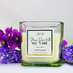 Load image into Gallery viewer, 10oz Please Don&#39;t Kill My Vibe - Lavender Scented Candles

